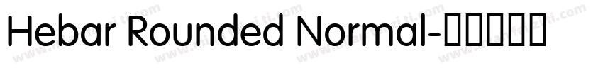Hebar Rounded Normal字体转换